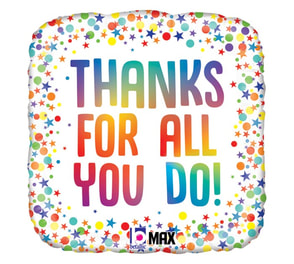 Thanks for all you do Mylar Balloon